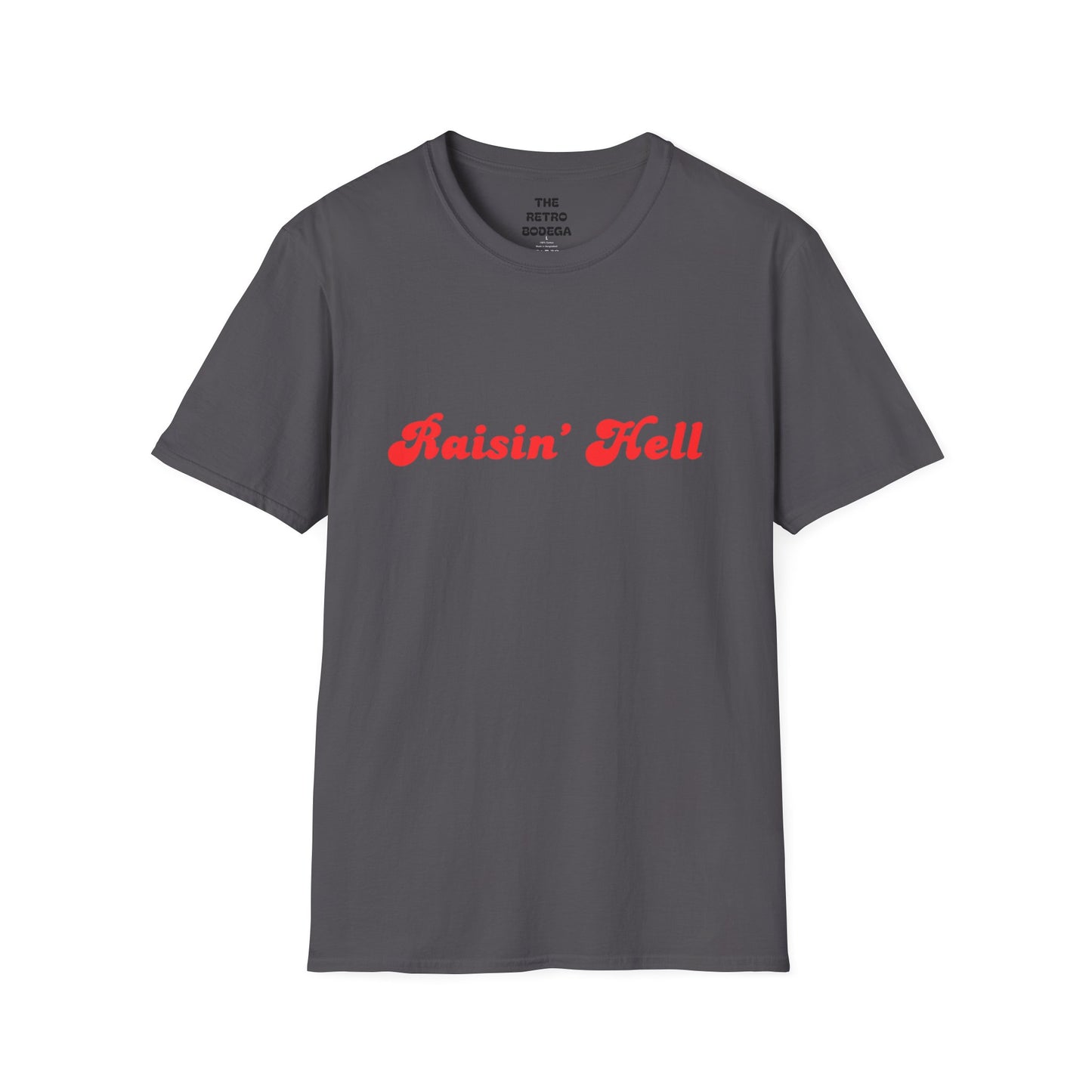 Raisin' Hell Unisex Softstyle T-Shirt