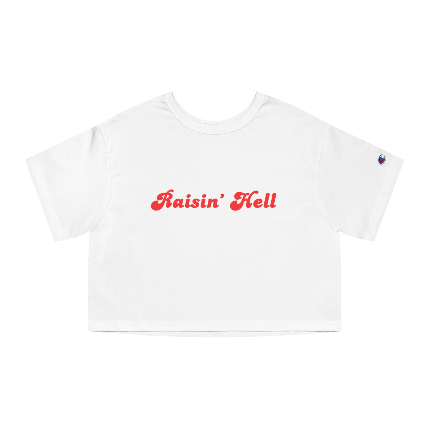 Cropped T-Shirt with 'Raisin' Hell' Design