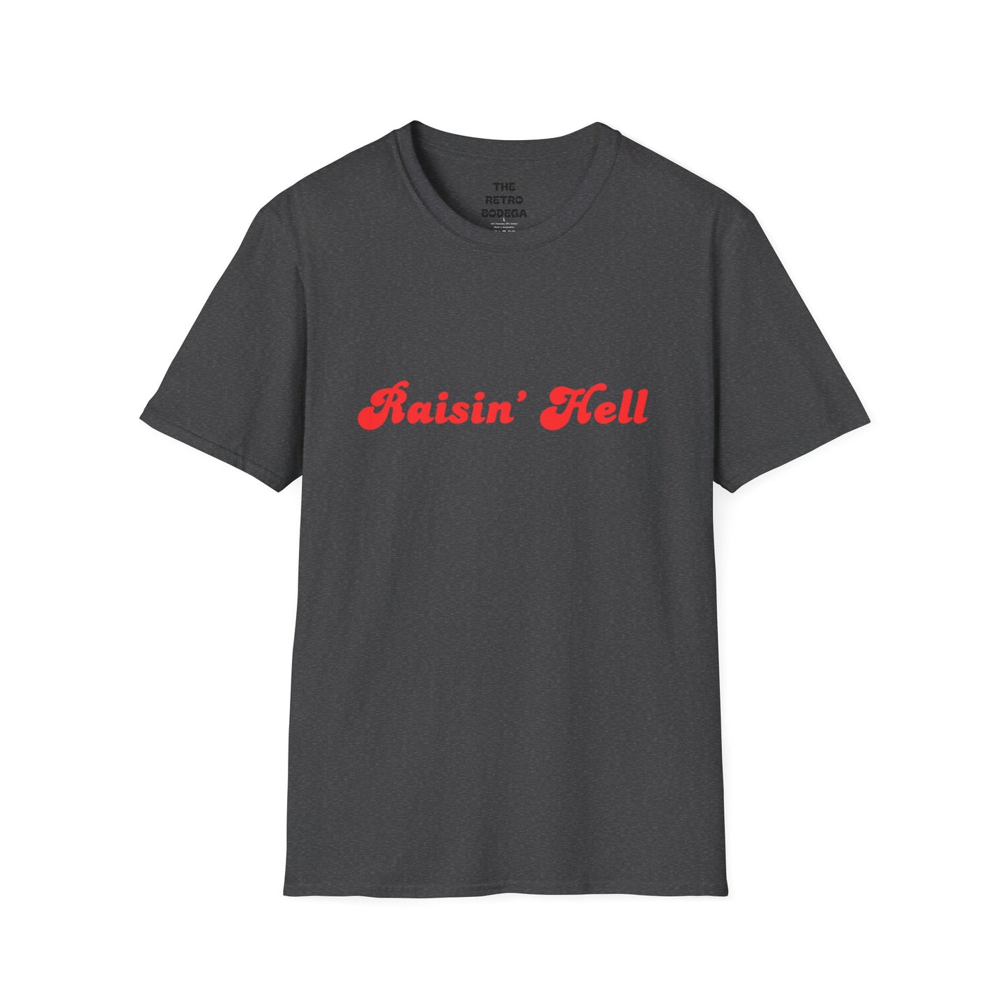 Raisin' Hell Unisex Softstyle T-Shirt