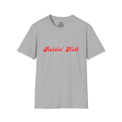 Raisin' Hell Unisex Softstyle T-Shirt