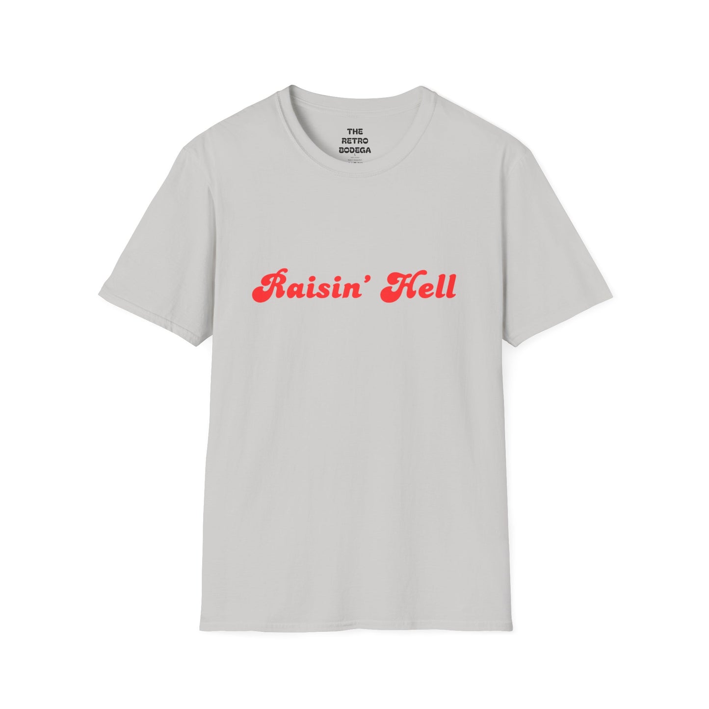 Raisin' Hell Unisex Softstyle T-Shirt