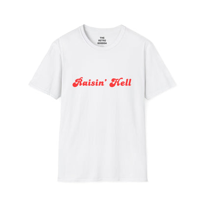 Raisin' Hell Unisex Softstyle T-Shirt
